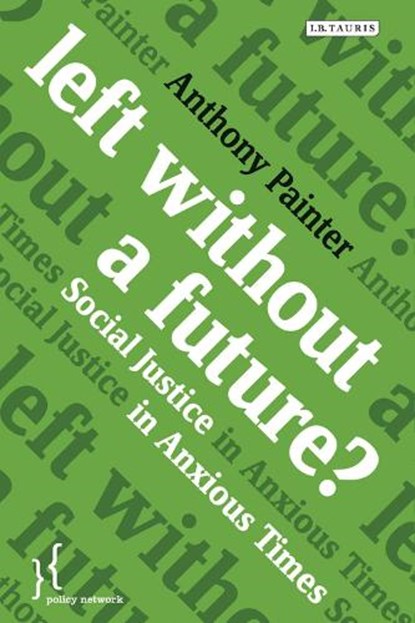 Left Without a Future?, PAINTER,  Anthony - Gebonden - 9781780766607