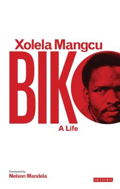 Biko, Xolela Mangcu - Paperback - 9781780767857