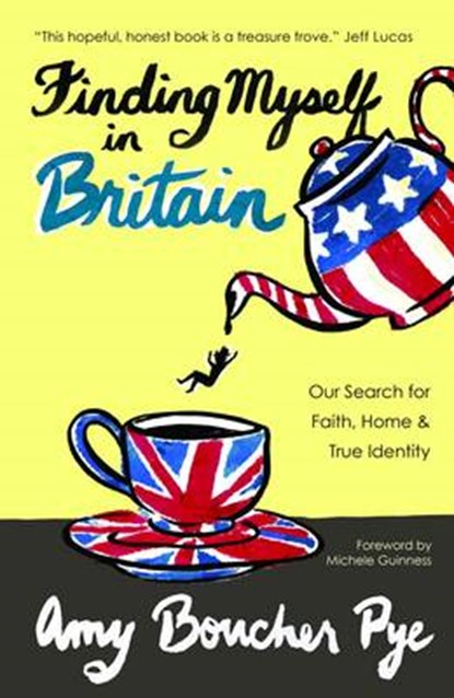 Finding Myself in Britain, Amy Boucher Pye - Paperback - 9781780781402