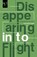 Disappearing Into Flight, Peter Campbell Bensted - Paperback - 9781780833620