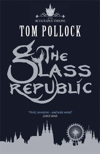 The Glass Republic, Tom Pollock - Paperback - 9781780870137