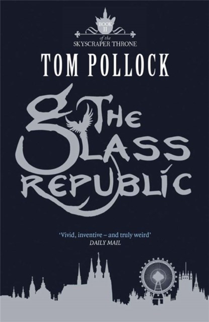 The Glass Republic, Tom Pollock - Paperback - 9781780870137