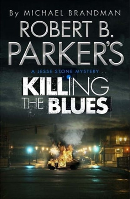 Robert B. Parker's Killing the Blues, Robert B. Parker ; Michael Brandman - Ebook - 9781780872919