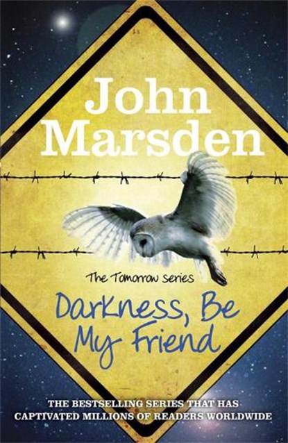 The Tomorrow Series: Darkness Be My Friend, John Marsden - Paperback - 9781780873145