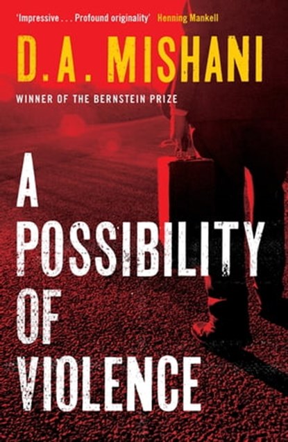 A Possibility of Violence, D. A. Mishani - Ebook - 9781780876542