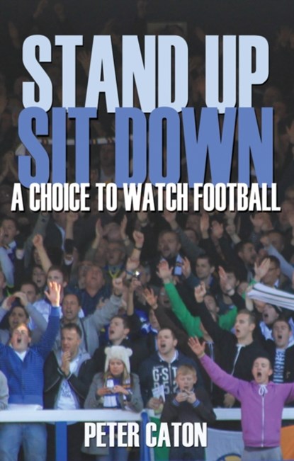Stand Up Sit Down, Peter Caton - Paperback - 9781780881775