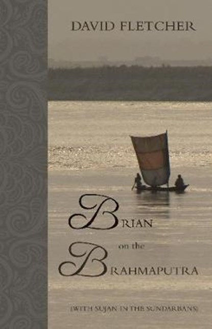 Brian on the Brahmaputra, FLETCHER,  David - Paperback - 9781780884547