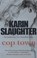 Cop town, karin slaughter - Paperback - 9781780890012