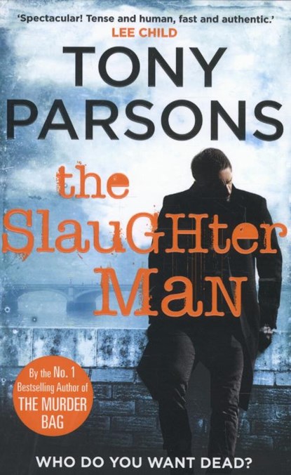 The Slaughter Man, Tony Parsons - Paperback - 9781780892368