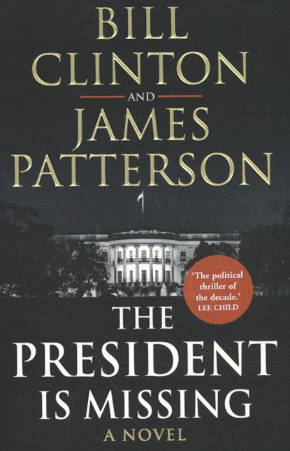 The President is Missing, CLINTON,  Bill - Paperback - 9781780898407