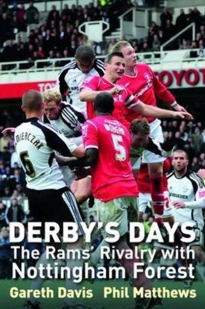 Derby's Days, Gareth Davis ; Phil Matthews - Paperback - 9781780910079
