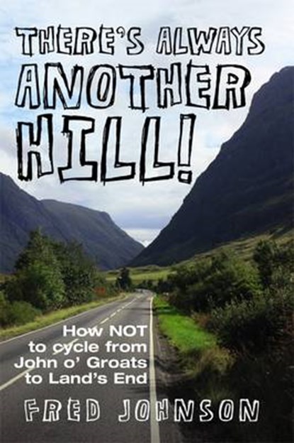 There's Always Another Hill!, Fred Johnson - Paperback - 9781780910505