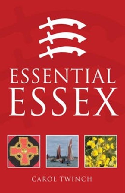 Essential Essex, Carol Twinch - Paperback - 9781780913896