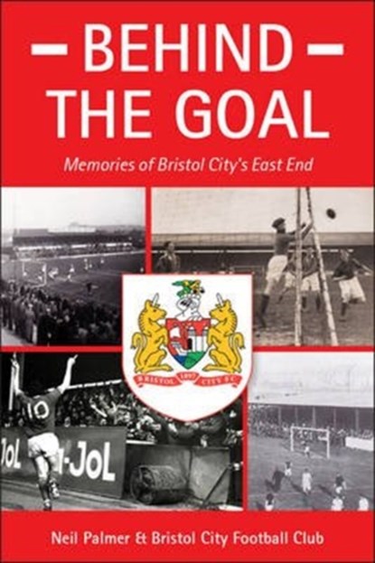 Behind the Goal, Neil Palmer - Paperback - 9781780914824
