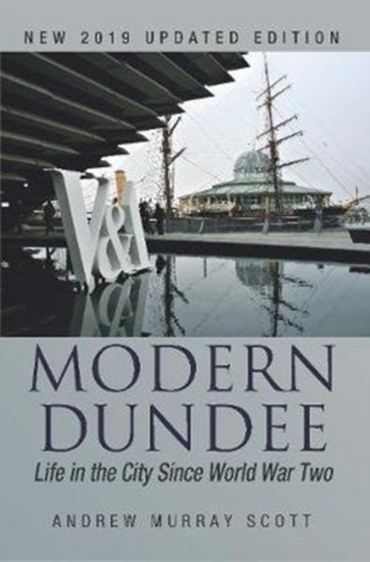 Modern Dundee, Andrew Murray Scott - Paperback - 9781780916002