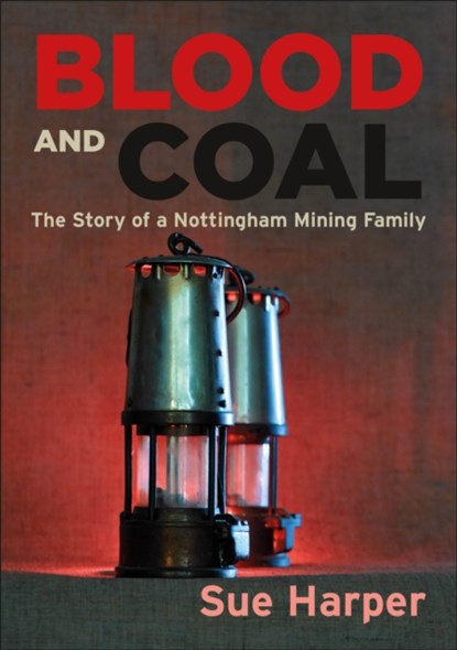Blood and Coal, Sue Harper - Paperback - 9781780916613