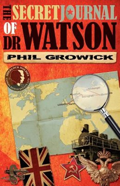 The Secret Journal of Dr Watson: A Novel of Sherlock Holmes, niet bekend - Paperback - 9781780921327