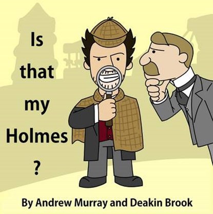 Is That My Holmes?, Andrew Murray - Paperback - 9781780925233
