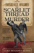Sherlock Holmes and the Scarlet Thread of Murder | Luke Kuhns | 