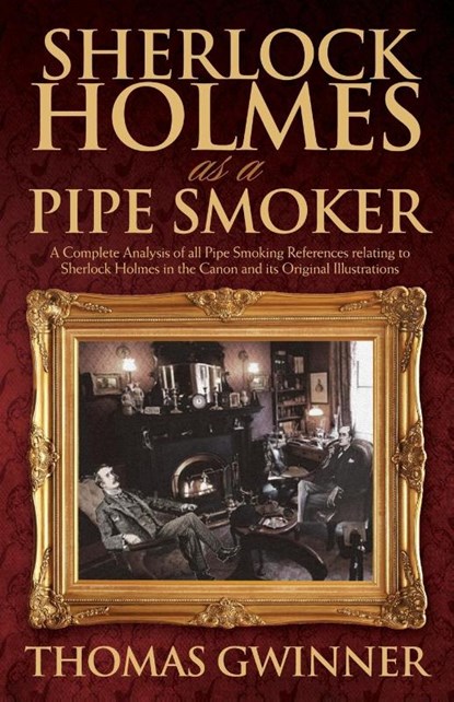 Sherlock Holmes as a Pipe Smoker, Thomas Gwinner - Paperback - 9781780928005