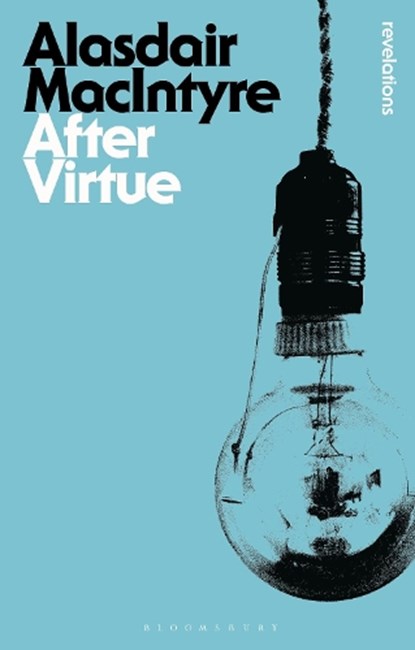 After Virtue, Alasdair MacIntyre - Paperback - 9781780936253