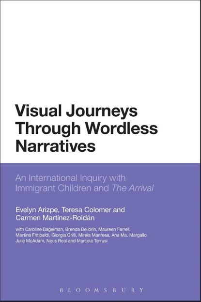 Visual Journeys Through Wordless Narratives, Dr Evelyn (University of Glasgow Arizpe ; Dr Teresa (Universitat Autonoma de Barcelona Colomer ; Dr Carmen (Columbia University Martinez-Roldan - Paperback - 9781780936376