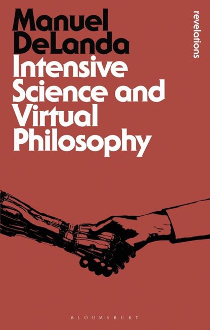 Intensive Science and Virtual Philosophy, Professor Manuel (University of Pennsylvania DeLanda - Paperback - 9781780937991