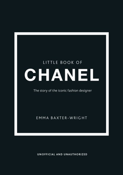 Little Book of Chanel, Emma Baxter-Wright ; Welbeck - Gebonden Gebonden - 9781780979021