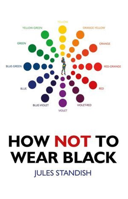 How Not to Wear Black, Jules Standish - Ebook - 9781780990002