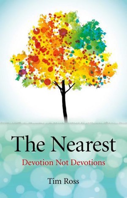 The Nearest, Tim Rose - Ebook - 9781780990705