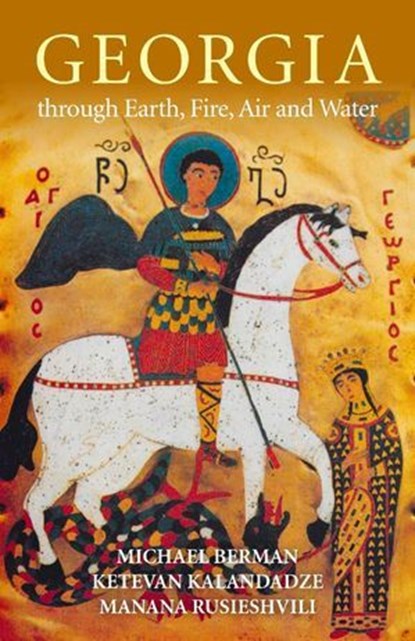 Georgia through Earth, Fire, Air and Water, Michael P. Berman - Ebook - 9781780992723