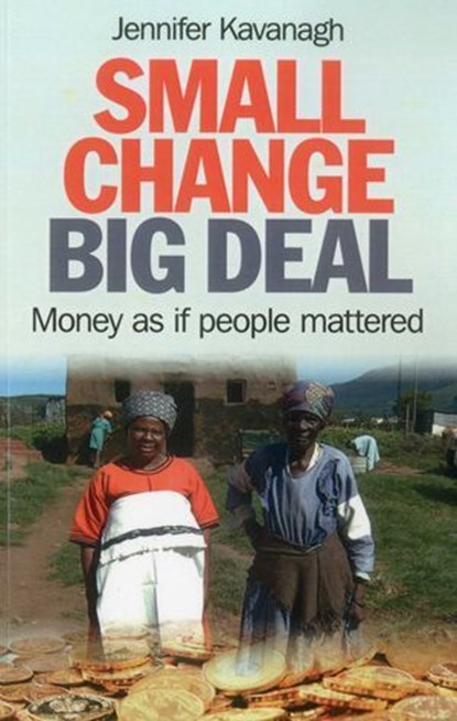 Small Change, Big Deal, Jennifer Kavanagh - Ebook - 9781780993140