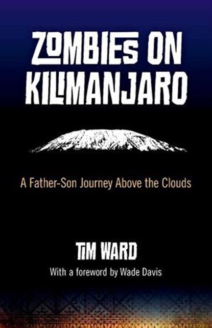 Zombies on Kilimanjaro, Tim Ward, author of What the Buddha - Ebook - 9781780993409