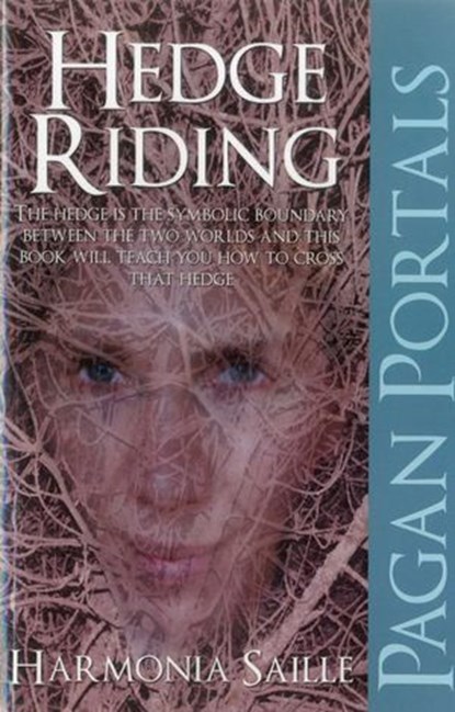 Pagan Portals - Hedge Riding, Harmonia Saille - Ebook - 9781780993492