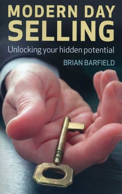 Modern Day Selling, Brian Barfield - Ebook - 9781780994581