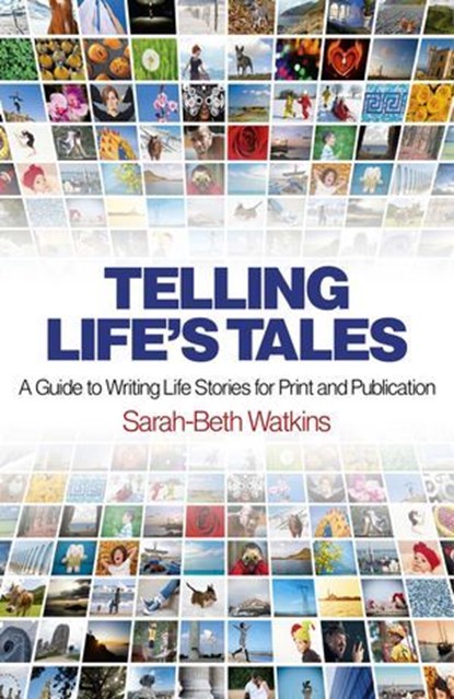 Telling Life's Tales, Sarah-Beth Watkins - Ebook - 9781780996189