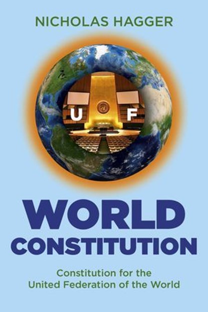 World Constitution, Nicholas Hagger - Ebook - 9781780996622