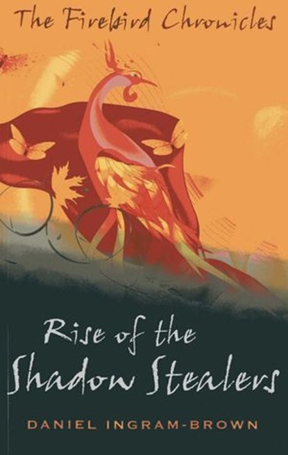 Firebird Chronicles, Daniel Ingram-Brown - Ebook - 9781780996936
