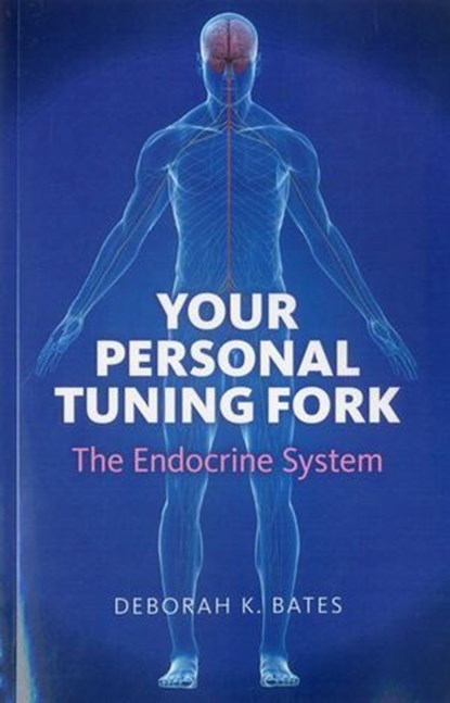 Your Personal Tuning Fork, Deborah Bates - Ebook - 9781780996974