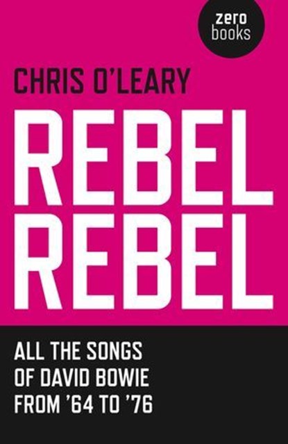 Rebel Rebel, Chris O'Leary - Ebook - 9781780997131
