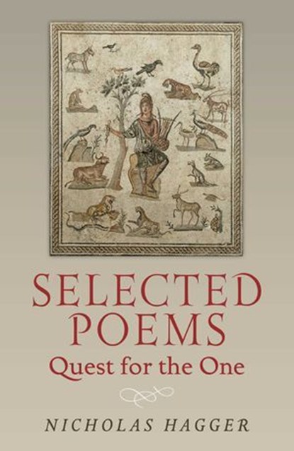 Selected Poems, Nicholas Hagger - Ebook - 9781780997506