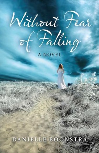 Without Fear of Falling, Danielle Boonstra - Ebook - 9781780997872