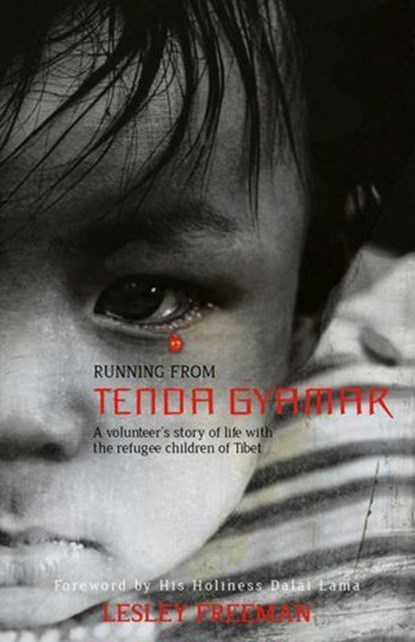 Running from Tenda Gyamar, Lesley Freeman - Ebook - 9781780998527