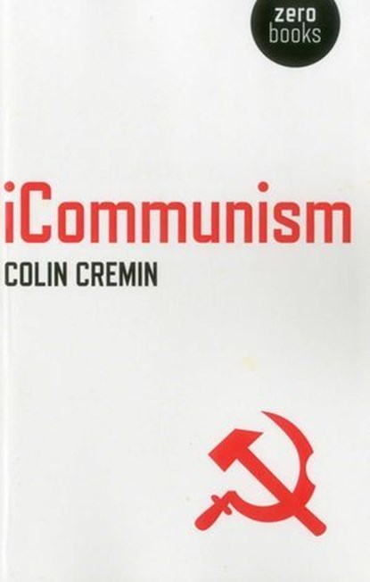 iCommunism, Colin Cremin - Ebook - 9781780999043
