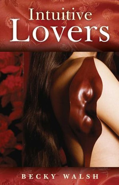 Intuitive Lovers, Becky Walsh - Ebook - 9781780999401