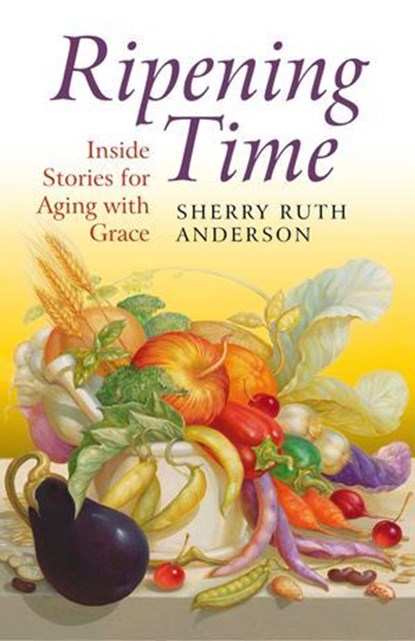 Ripening Time, Sherry Ruth Anderson - Ebook - 9781780999623