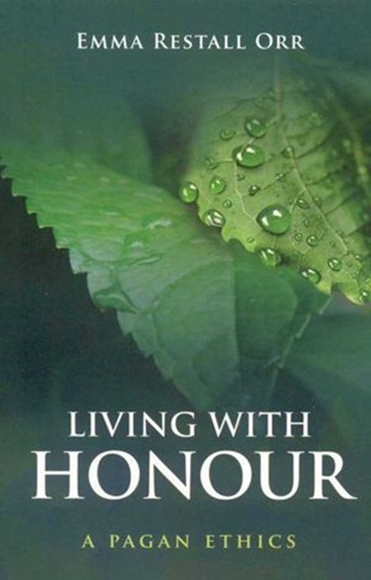 Living With Honour, Emma Restall Orr - Ebook - 9781780999715