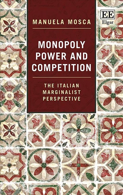 Monopoly Power and Competition, Manuela Mosca - Gebonden - 9781781003701