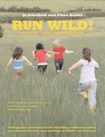 Run Wild!, Jo Schofield ; Fiona Danks - Ebook - 9781781011805