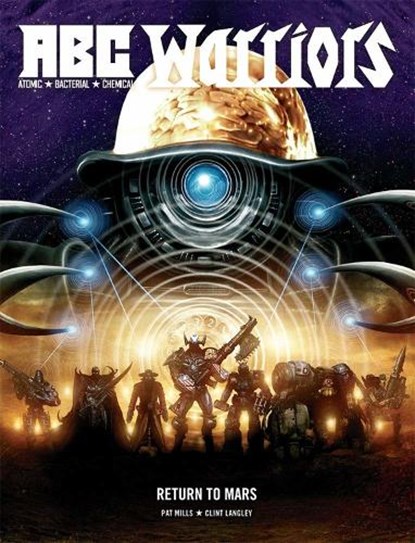 ABC Warriors: Return to Mars, MILLS,  Pat - Gebonden - 9781781083437